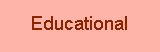Educational