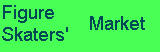 Figure Skaters'
Market