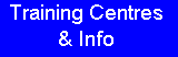 Training Centres & Info